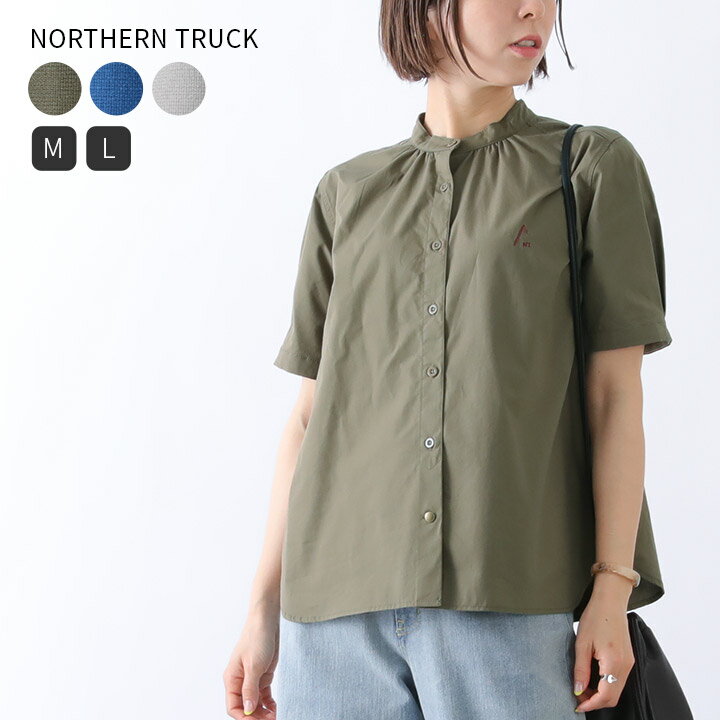 [20％OFF sale] バンドカラーシャツ レディース ブラウス northern truck ノーザントラック バンドカラーギャザーシャツ トップス シャツ ワークシャツ 半袖 バンドカラー 前開き コットン 綿100 春 夏 ノースオブジェクト カジュアル [M便 1/1]