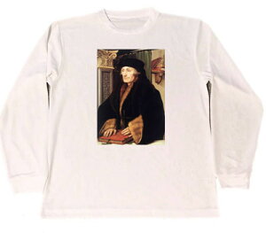 ハンス・ホルバイン　ドライ　Tシャツ　名画　絵画　アート　グッズ　エラスムスの肖像　2　ロング　ロンT　長袖
