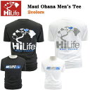 HiLife【ハイライフ】【Hawaii発】【Hawaii直輸入】Maui Ohana Men's Tee・Tシャツ・マウイ島2colors・メンズ・ユニセックス・サイズ:S〜L