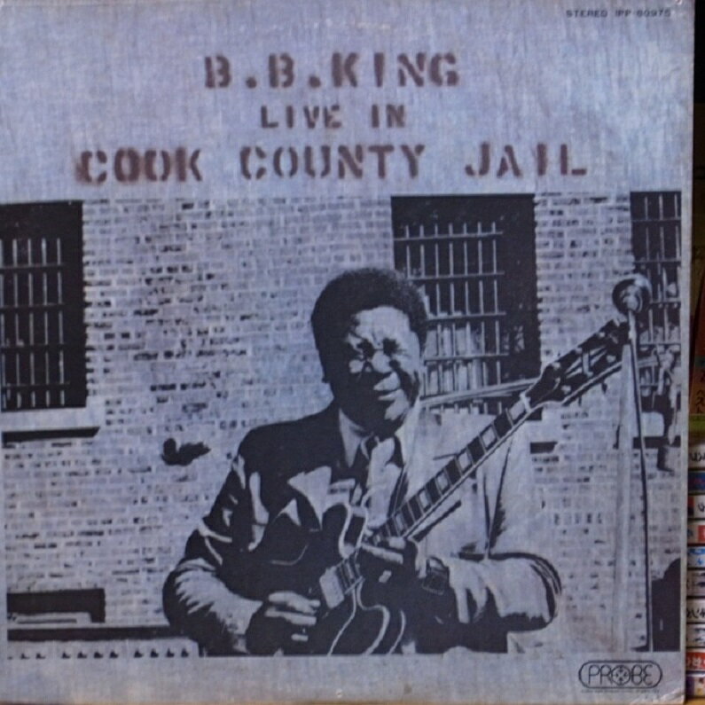 B.B.KING「LIVE IN COOK COUNTY JAIL」