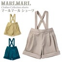 マールマール ショーツ 半ズボン 短パン shorts MARLMARL 出産祝い