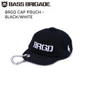 ポーチ小物入れ BASS BRIGADE BRGD CAP POUCH - BLACK/WHITE オリジナルキャップをモチーフに作られたキャップ型ポーチ!バス...