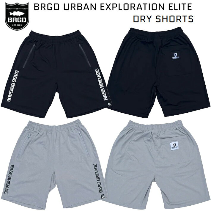 バスブリゲード ドライショーツ BASS BRIGADE BRGD URBAN EXPLORATION ELITE DRY SHORTS UEES-A102 速...