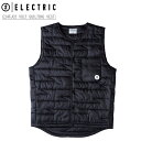 ベスト メンズ ELECTRIC エレクトリック VOLT QUILTING VEST - BLACK E24FJ02 アウトドア バス釣り バスフィッシング ...