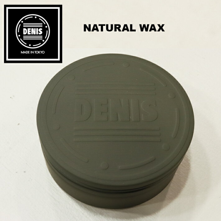 ヘアワックス ポマード DENIS デニス NATURAL WAX ナチュラルワックス 80g MADE IN TOKYO オーガニック ヘンプオイル ワックス 整髪料 整髪剤