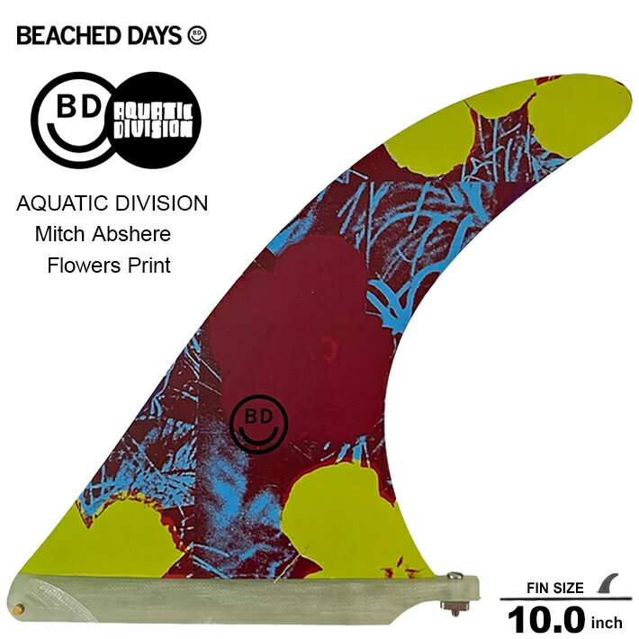 シングルフィン BEACHED DAYS ビーチドデイズ AQUATIC DIVISION Mitch Abshere Flowers Print 10.0 アクアティックディビジョン ミッチ・アブシャーシグネチャー シングルフィン ロングボードセンターフィン