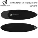 サーフボードケース メッシュケース CREATURES OF LEISURE クリエイチャーズ SHORTBOARD AERO LITE COVER 6’0” ...