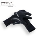 【 10% OFF 】サーフグローブ DANBUOY ダン ブイ 3mm Seamless Combo Glove New サーフィン グローブ 防寒 裏起毛 日本製 サーフボード マリンスポーツ 防寒グローブ 送料無料