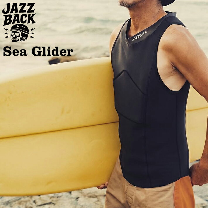 大人のための次世代サーフギア JAZZBACK Sea Glider 整体師監修 サーフィン用 インナー首肩腰を支えパドルもテイクオフも快適な独自設計パット内蔵インナー