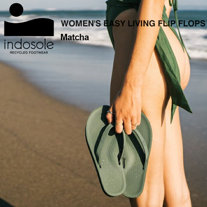 【パッケージ無し配送】ビーチサンダル ウィメンズ INDOSOLE インドソール Women’s EASY LIVING FLIP FLOPS -Matcha- サンダル/サーフィン/アウトドア/キャンプ/街履き