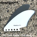 DEADKOOKS Fins ǥåɥ եܡ ե եDk Twin Keels - Smokedĥ󥭡ե ե塼㡼ե2ܥå