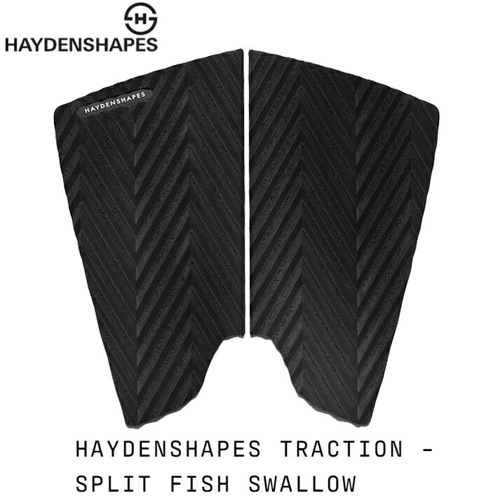 HaydenShapes Surfboards ヘイデンシェイプス HAYDENSHAPES TRACTION - SPLIT FISH SWALLOW トラクションパッド 2ピース Hypto Krypto Twin / MISC 用 サーフボード/デッキパッド 送料無料！【※パッケージ無し発送になります】