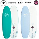 ソフトボード MICK FANNING SOFTBOARDS ミックファニング・ソフトボード MF BEASTIE 6’6” FUTURES 究極のファンボード...