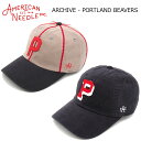 キャップ AMERICAN NEEDLE アメリカンニードル ARCHIVE - PORTLAND BEAVERS 1918年に創業のアメリカの老舗キャップブラ...