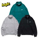 haight HALF ZIP SWEAT ヘイト ハーフ ジップ スウェット