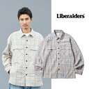 Liberaiders Garment Wash Plaid Shirt リベレイダース ガーメント ウォッシュ プライド シャツ