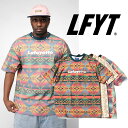 20%off!!LFYT NAVAJO NAITIVE PATTERN Lafayette LOGO TEE GGtCeB[ ioW lCeBu p^[ t@CGbg S eB[