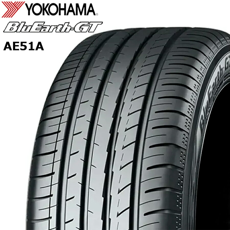 235/45R18 94W 4本セット YOKOHAMA BLUEARTH-GT AE51A ヨコハマ ブルーアース 25年製 新品 サマータイヤ 235-45-18