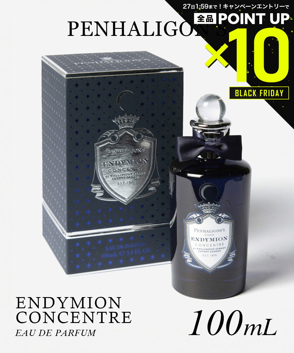 【店内全品エントリーでP10倍！&MAX2万円OFFクーポン配布】ペンハリガン PENHALIGON'S ENDYMION CONCENTRE エンディミオン コンサントレ オードパルファム 100mL メンズ フレグランス 香水 プレゼント ギフト 誕生日