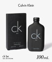 カルバンクライン Calvin Klein CK BE シーケー ビー オードトワレ 100mL ユニセックス フレグランス