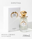 O^[ GOUTAL v`VF[ EDP 100ml PETITE CHERIE fB[X I[hpt@ [Y m v[g Mtg a tOX 