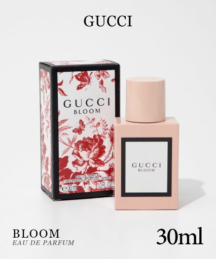 グッチ GUCCI ブルーム EDP 30mL BLOOM レディース オードパルファム エキゾチック ギフト プレゼント 香水 フレグランス グッチ GUCCI ブルーム EDP 30mL BLOOM レディース オードパルファム エキゾチック ギフト プレゼント 香水 フレグランス