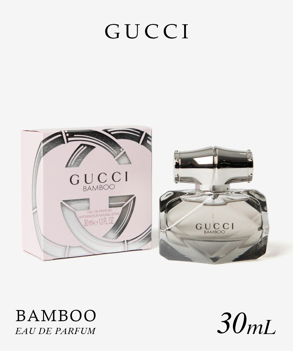 グッチ GUCCI BAMBOO バンブー オードパルファム 30mL レディース フレグランス
