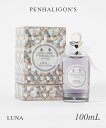 ynK PENHALIGON'S  fB[X tOX i I[hg 100mL EDT uh  Mtg v[g BRITISH TALES LUNA EDT SPRAY