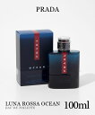 v_ PRADA iEbT I[V EDT 100ml LUNA ROSSA OCEAN Y I[hg xKbg x_[ XN u₩ t[A tOX  v[g Mtg a