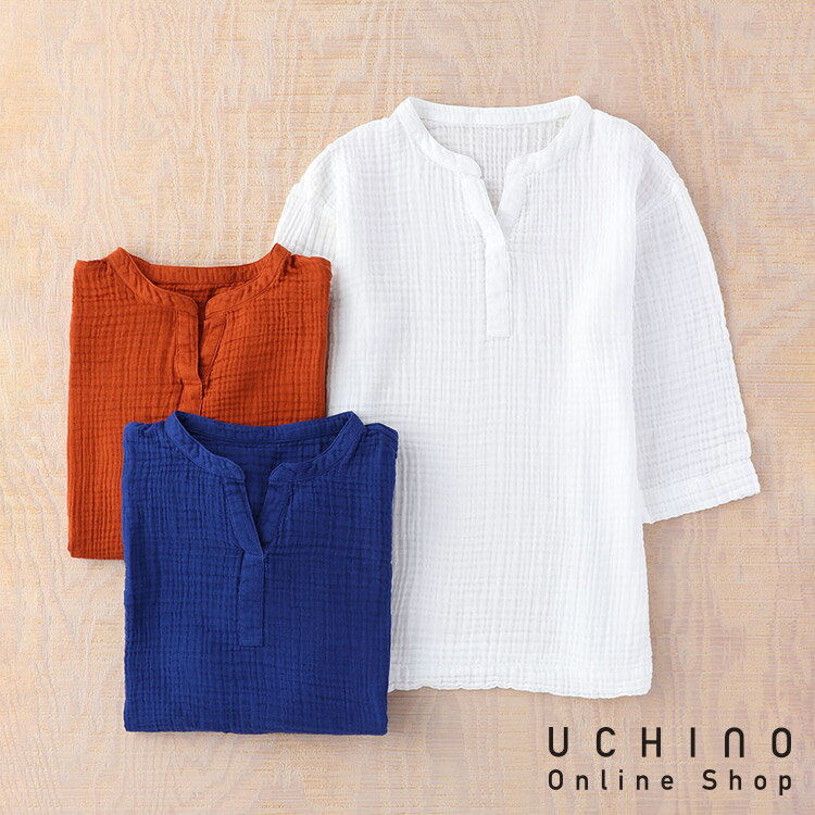 楽天UCHINO Online Shopクレープガーゼ UCHINO 七分袖 スキッパー レディース シャツ ルームウェア シャツ レディース おしゃれ 綿100％ トップス 婦人用 ウチノタオル 【内野タオル】 ギフト 贈り物 プレゼント