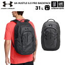 アンダーアーマー 【 UNDER ARMOUR 】 バックパック UA ハッスル 6.0 プロ バックパック 31L 2025年継続モデル 【 1384671 ...