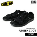 (国内正規品) KEEN キーン メンズ サンダル UNEEK II OT ユニーク ツー オーティー 2025年継続モデル 【 1027290 シューズ スニ...