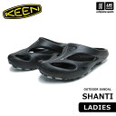 (国内正規品) KEEN キーン レディース サンダル SHANTI シャンティ 2025年継続モデル 【 1026263 シューズ クロッグサンダル アウトド...