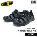 (国内正規品) KEEN キーン メンズ サンダル HYPERPORT H2 ハイパーポート エイチツー 2025年春夏新色 【 1028652 アウトドアサン...