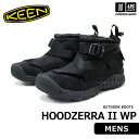 (国内正規品) KEEN キーン メンズ HOODZERRA II WP フッドゼラ ツー 2024〜25年秋冬モデル 【 1029651 シューズ ブーツ 防...