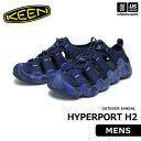 (国内正規品) KEEN キーン メンズ サンダル HYPERPORT H2 ハイパーポート エイチツー 2025年春夏新色 【 1030677 アウトドアサン...