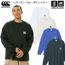 カンタベリー【canterbury】メンズ ユニセックス 長袖Tシャツ ロングスリーブヘビークルーポケットティー 2024〜25年秋冬モデル【RA44617 長...