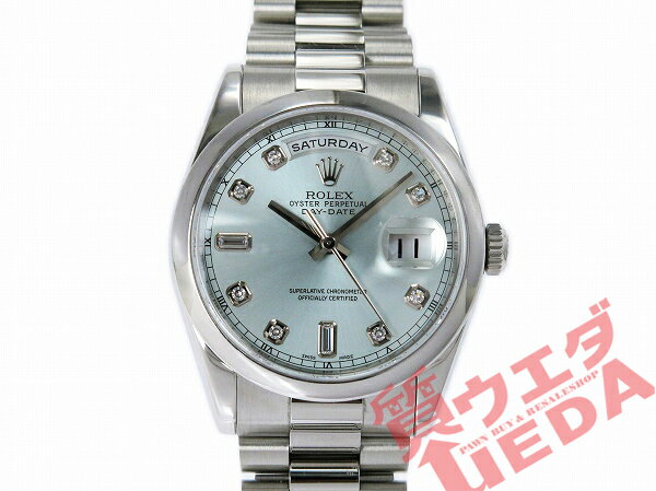 【クーポンで3万円OFF！】【名東】【ROLEX】ロレックス/118206A/デイデイト/アイスブルー/10Pダイヤ/Pt950/プラチナ/無垢/Z番/メンズ/腕時計【中古】