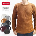 ヘルスニット Healthknit #993 SUPER HEAVY WAFFLE SWEAT スーパーヘビーワッフル スウェット長袖Tシャツ