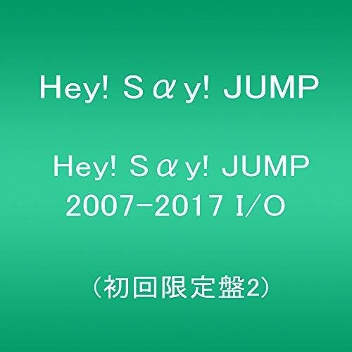 Hey! Say! JUMP 2007-2017 I/O(初回限定盤2)