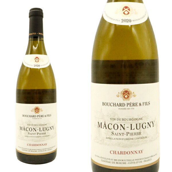 ޥ ˥  ԥ 2020 ֥㡼   ե AOCޥ ˡ Ź͢ 磻 ֥르˥磻 ɸMacon Lugny Saint Pierre 2020 Bouchard Pere &Fils AOC Macon Lugny