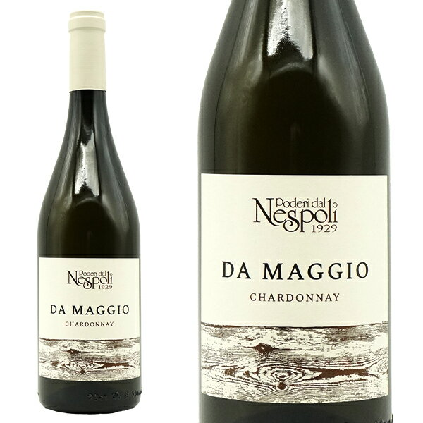 ダ マッジオ シャルドネ フォルリ 2024 ポデーリ ダル ネスポリ