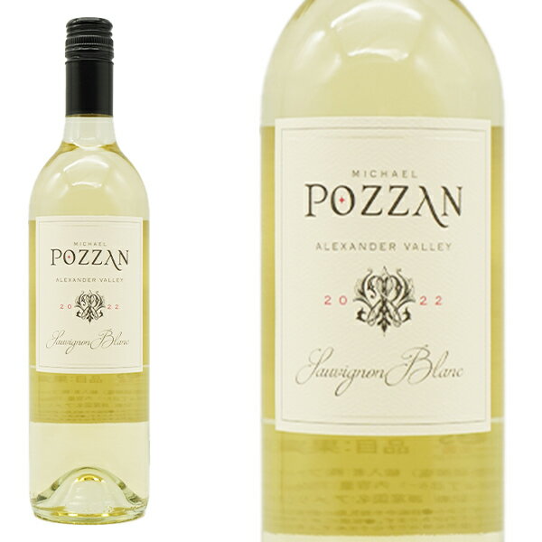 マイケル ポザーン アレキサンダー ヴァレー ソーヴィニヨン ブラン 2022 マイケル ポザーン ワインズ元詰 ソノマ カウンティ 13.5％