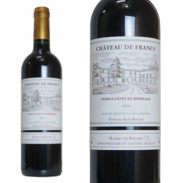 【6本以上ご購入で送料・代引無料】シャトー ド フラン 2016 赤ワイン ワイン 辛口 フルボディ 750mlChateau de Francs [2016] AOC Francs Cotes de Bordeaux (Hebrard & de Bouard)