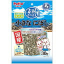 【3個セット】 ペティオ 素材そのまま 小さなにぼし 30g フィッシュ系 おやつ 6ヶ月から 間食 日本製 Petio W13143 キャットフード 猫おやつ...