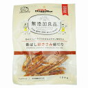 【10個セット】 ドギーマン 無添加良品 香ばし鶏ささみ 細切り 120g おやつ 全犬種 生後2ヶ月以上 日本製 ドギーマンハヤシ 犬用おやつ 犬用フード ペ...