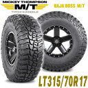 MICKEY THOMPSON ミッキートンプソン BAJA BOSS MT(バハボスエムティー)17インチタイヤ(1本) LT315/70R17 ブラックレター ラジアル マッドテレーン MT M/T