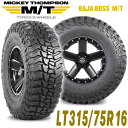 MICKEY THOMPSON ミッキートンプソン BAJA BOSS MT(バハボスエムティー)16インチタイヤ(1本) LT315/75R16 ブラックレター ラジアル マッドテレーン MT M/T