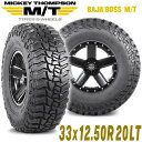 MICKEY THOMPSON ミッキートンプソン BAJA BOSS MT(バハボスエムティー)20インチタイヤ(1本)33X12.50R20LT ブラックレター ラジアル マッドテレーン MT M/T