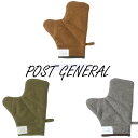 【POST GENERAL】【ポストジェネラル】 【キッチン雑貨】【ミル ミトン】【MIL MITTENL】【プレゼント】